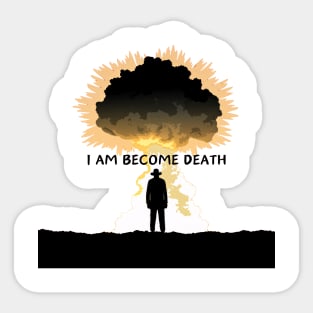 "I am become death" - Oppenheimer Quote Sticker